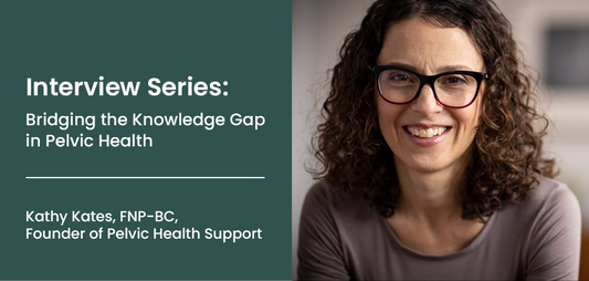 Bridging the Knowledge Gap in Pelvic Health